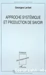 Approche systemique et production de savoir