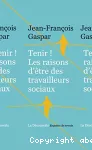 Tenir ! les raisons d'etre des travailleurs sociaux