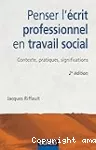 Penser l'ecrit professionnel en travail social