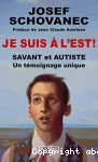 Je suis a l'est savant et autiste un temoignage unique