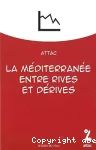 La mediterrannee entre rives et derives