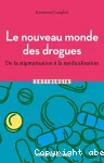 Le nouveau monde des drogues