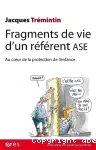 Fragments de vie d'un référent ASE