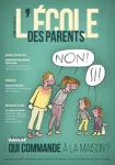 L'école des parents, n° 650 - Hiver 2024 - Qui commande à la maison ?