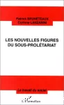 Les nouvelles figures du sous-prolétariat