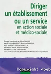 Diriger un etablissement ou un service