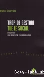 Trop de gestion tue le social